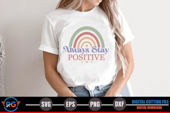 Always Stay Positive – Mental Health SVG: A Designer's Review