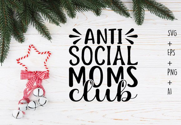 Anti Social Moms Club Svg T-shirt Review