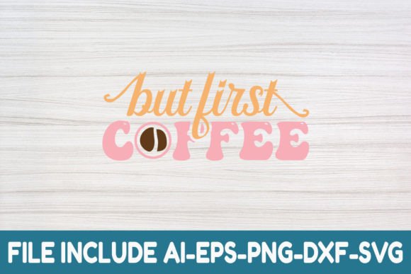 But First Coffe- Coffee Retro Svg Bundle Review