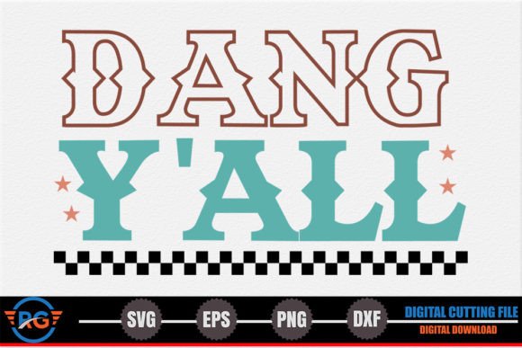 Dang Y all – Retro Western SVG Review