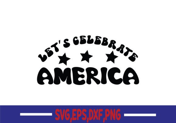 Let's Celebrate America SVG Review for Embroidery