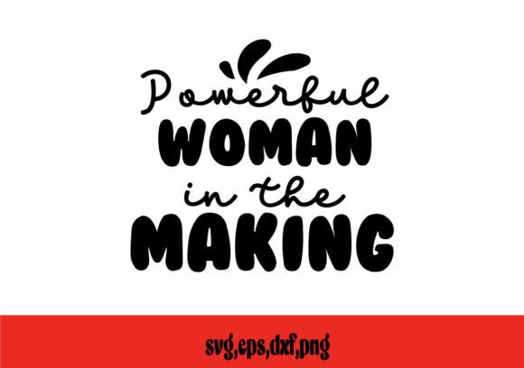 Powerful Woman in the Making SVG Review