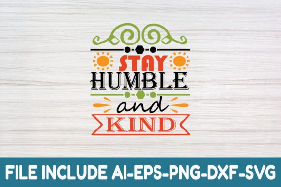 Stay Humble and Kind- Farmhouse Svg Review
