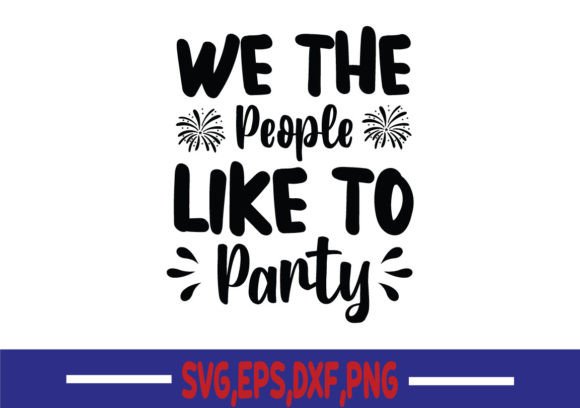 We the People Like to Party SVG Review