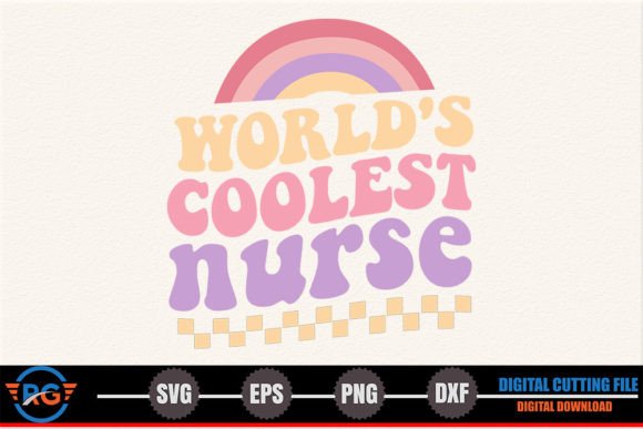 World s Coolest Nurse – Retro Nurse SVG Review