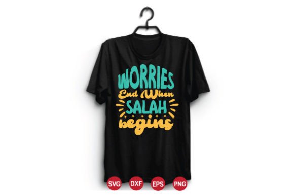 Worries End when Salah Begins Svg Review